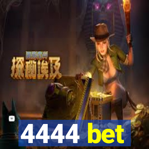 4444 bet